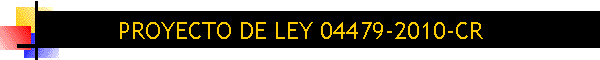 PROYECTO DE LEY 04779-2010-CR