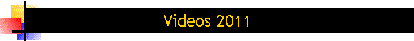 Videos 2011